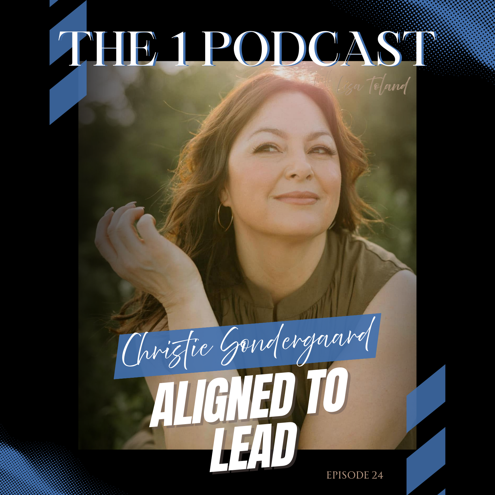 The 1 Podcast by Lisa Toland
