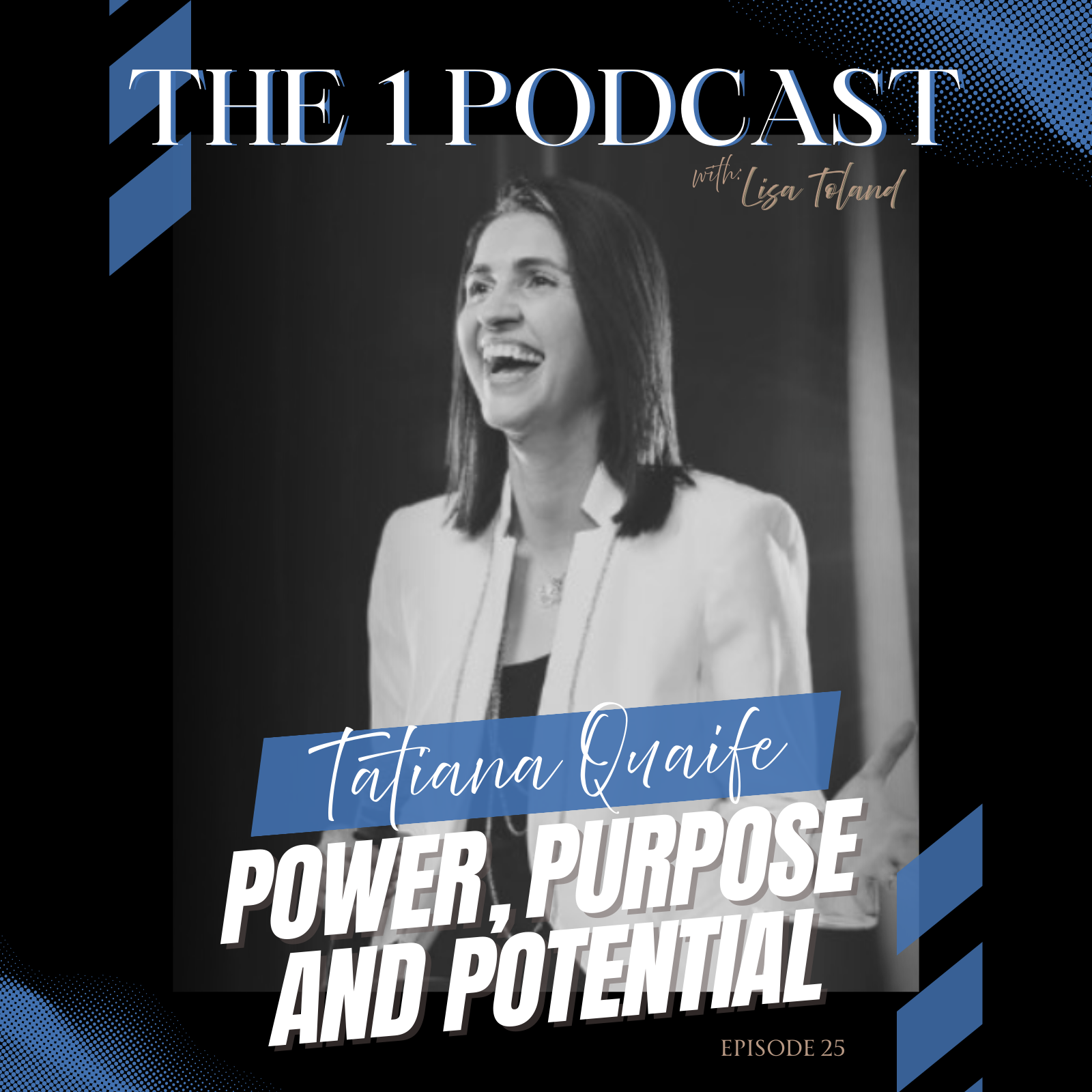 The 1 Podcast by Lisa Toland