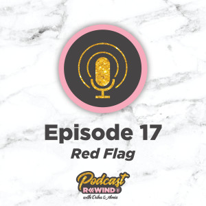 Episode 17: Red Flag
