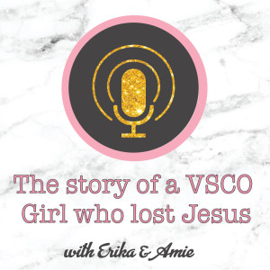 The story of a VSCO girl who lost Jesus
