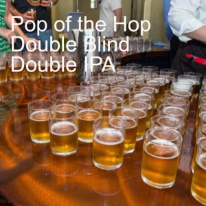 Pop of the Hop Double Blind Double IPA