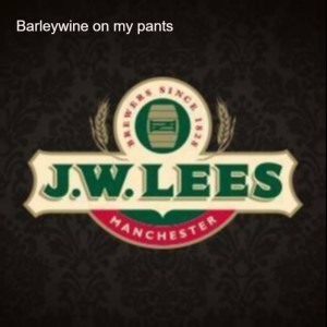 Barleywine on my pants