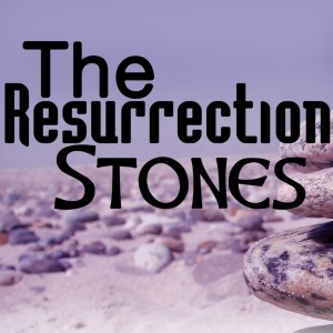 Tablets of Stone: The Resurrections Stones // Jason Souza, March 20th, 2022