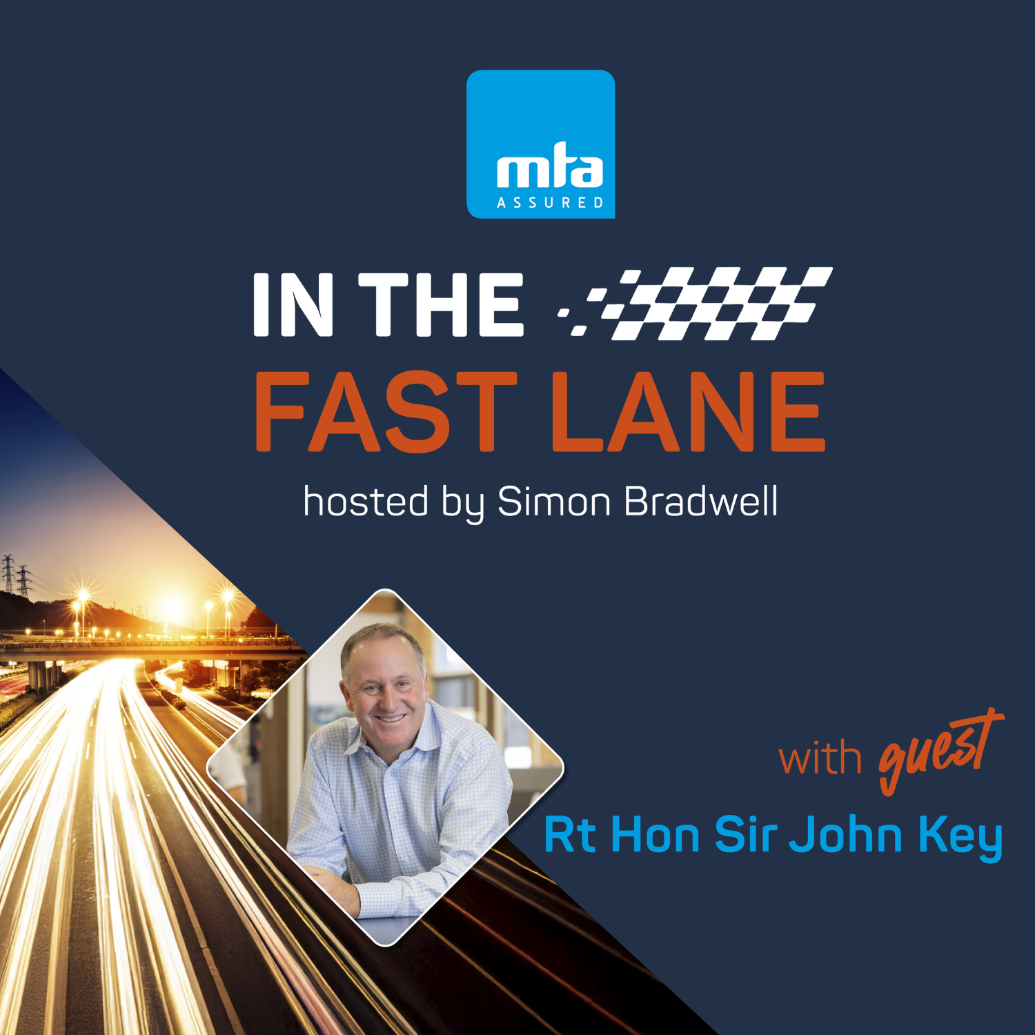 MTA 'In the Fast Lane'  with Rt Hon Sir John Key episode artwork