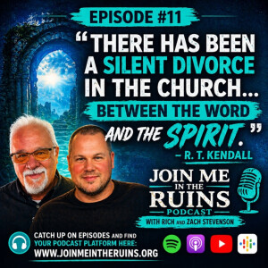 Episode 11, Season 1 - "There Has Been a Silent Divorce in the Church..." R. T. Kendall