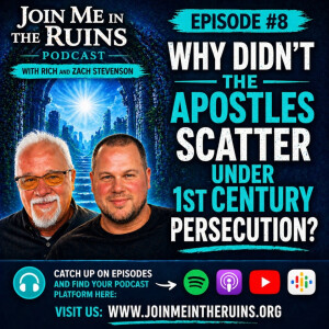 Episode 8, Season 1 - Why did't the apostles scatter?