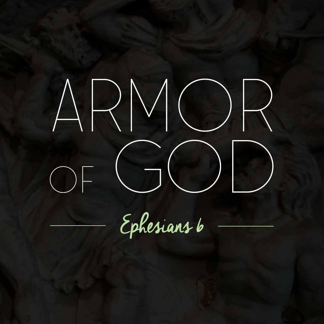 Armor of God | Week 4