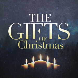 The Gifts of Christmas | Joy