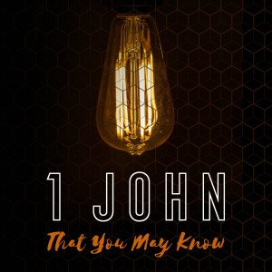 That You May Know | Week 3