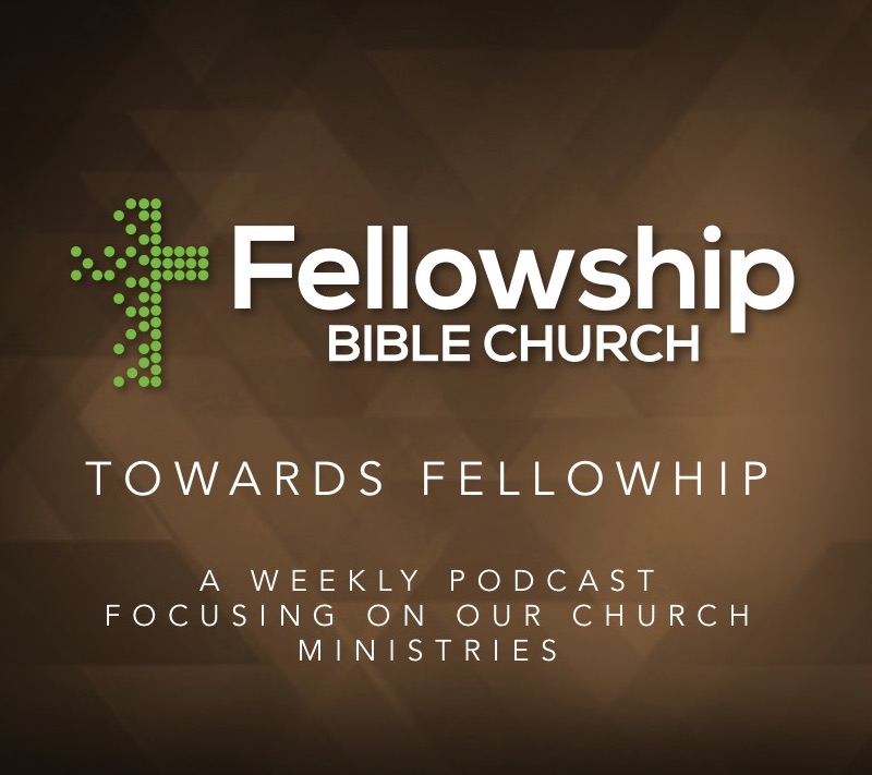 Towards Fellowship: April 29 - May 5