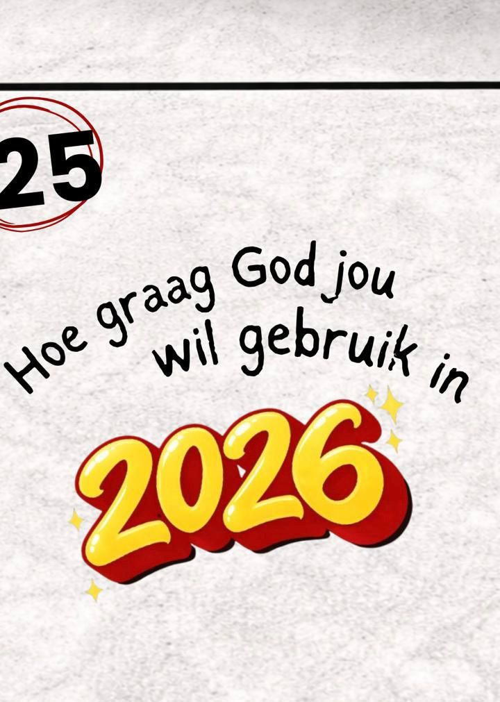 Hoe graag God jou wil gebruik in 2026