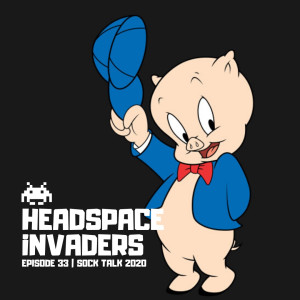 Ep 33 - Sock Talk 2020