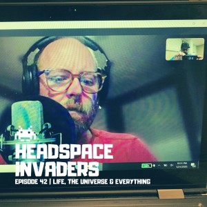 Episode 42 - Life, the Universe and Everything