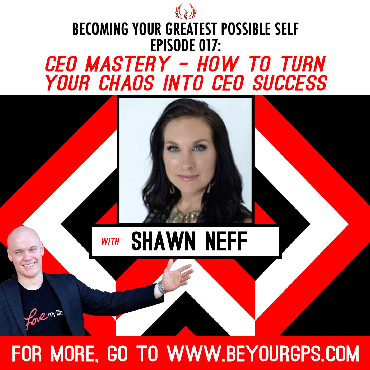 CEO Mastery - How to Turn Your Chaos into CEO Success with Shawn Neff