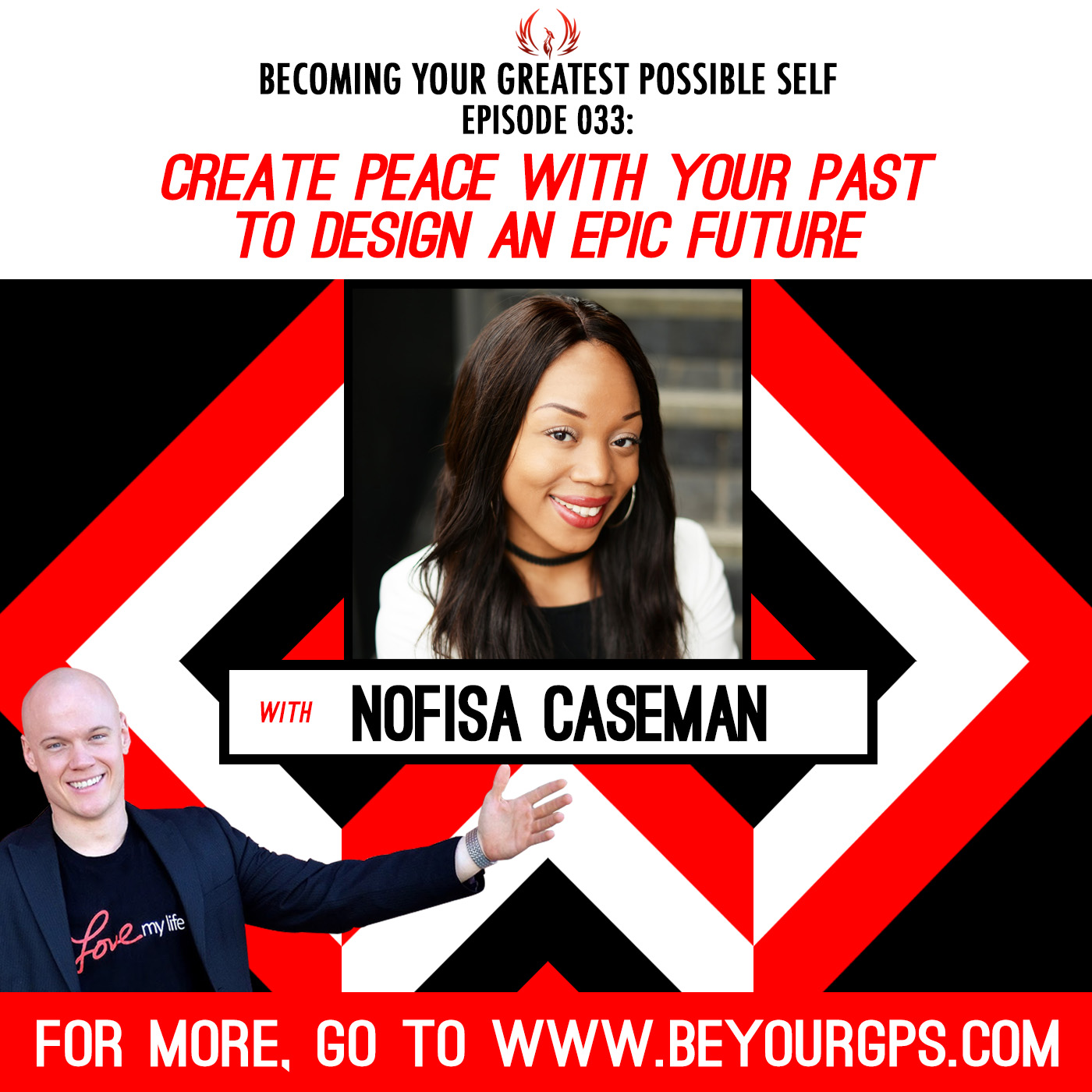 Create Peace with Your Past to Desgin an EPIC Future with Nofisa Caseman
