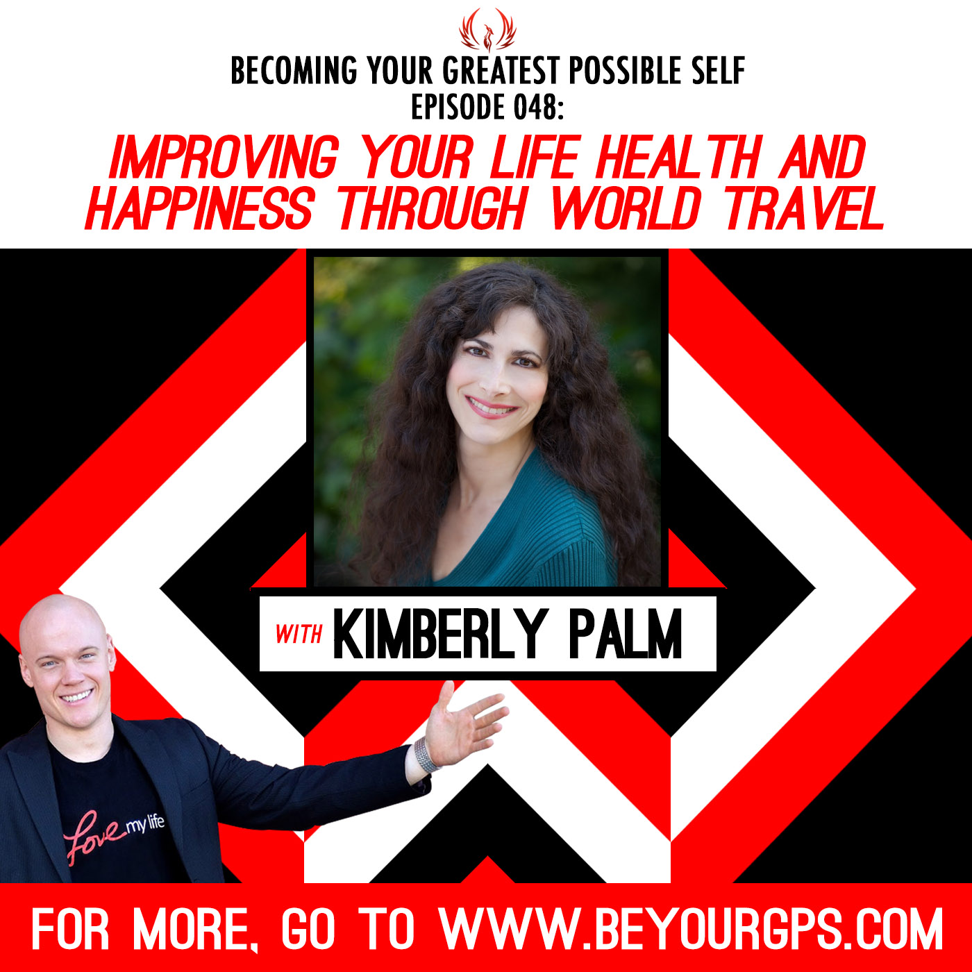 Improving Your Life Health and Happiness through World Travel with Kimberly Palm