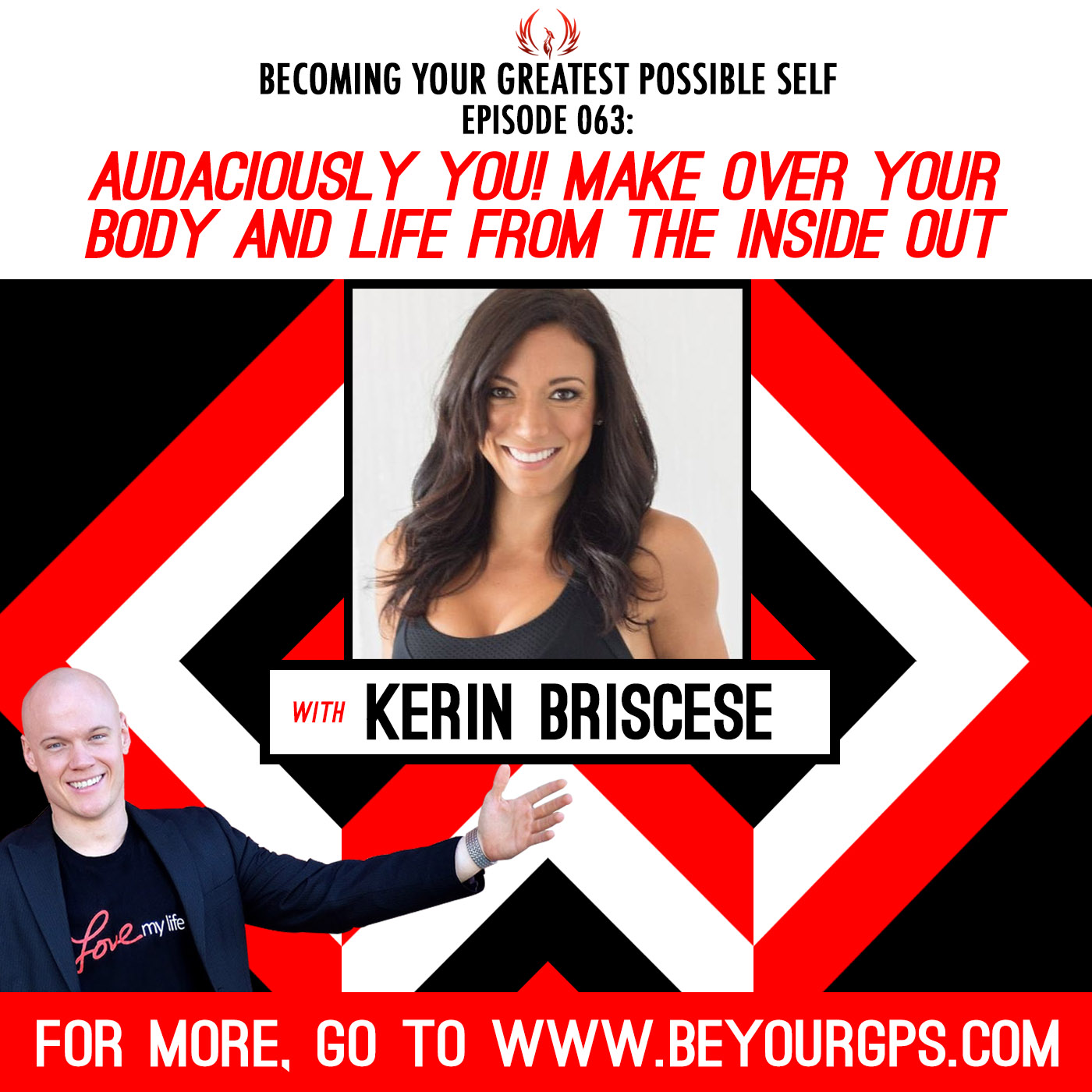 Audaciously You! Make Over Your Body & Life From The Inside Out With Kerin Briscese
