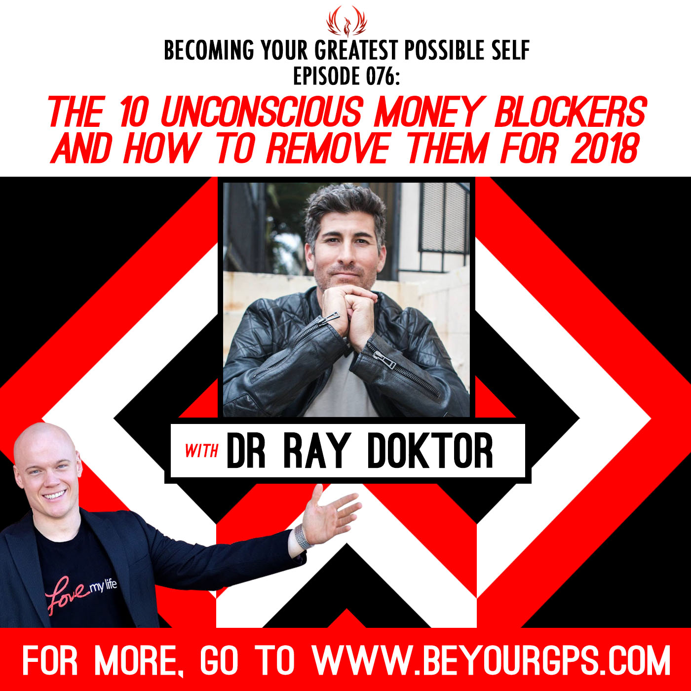 The 10 Unconscious Money Blockers and How to Remove them for 2018 with Dr. Ray Doktor