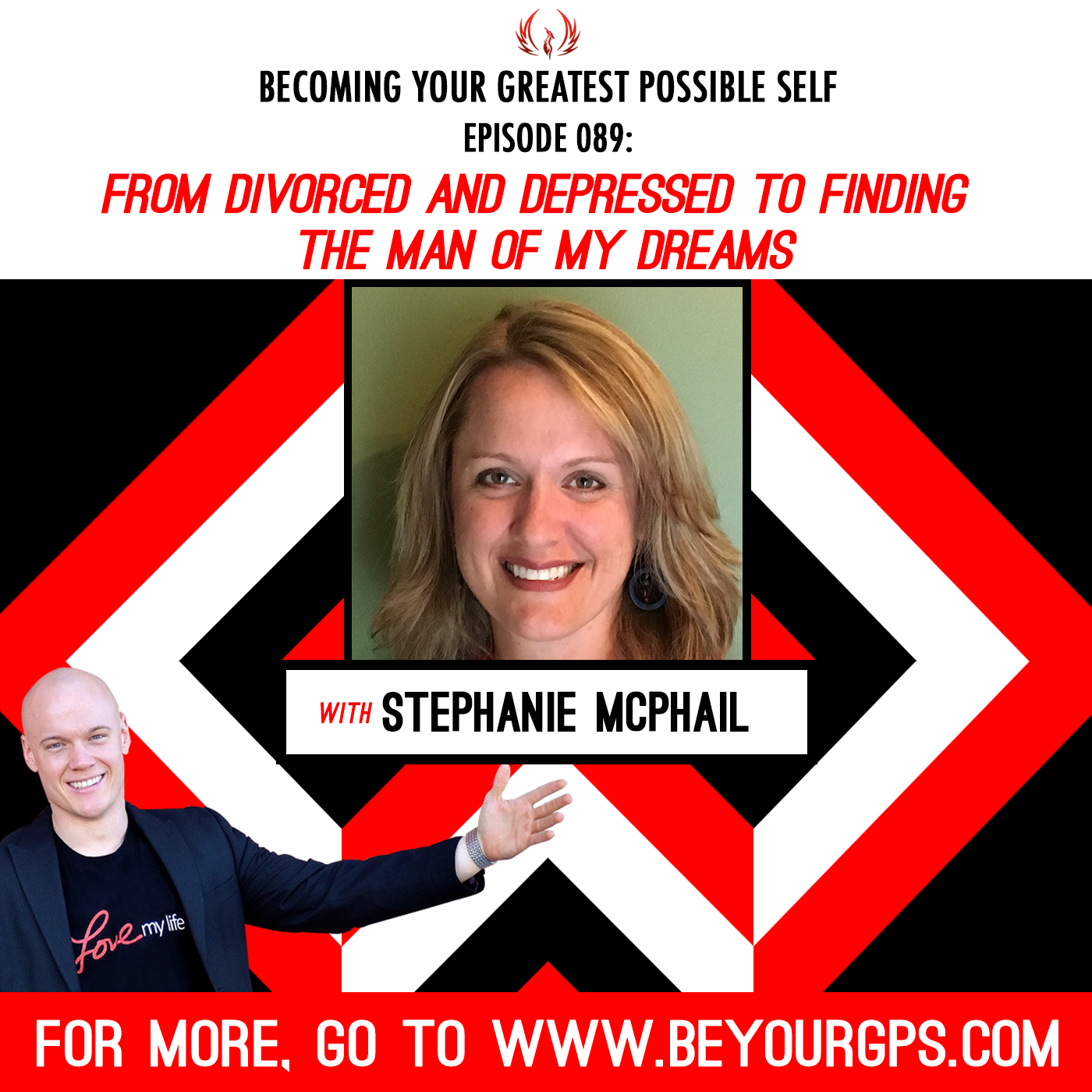From Divorced and Depressed to Finding the Man of My Dreams with Stephanie McPhail