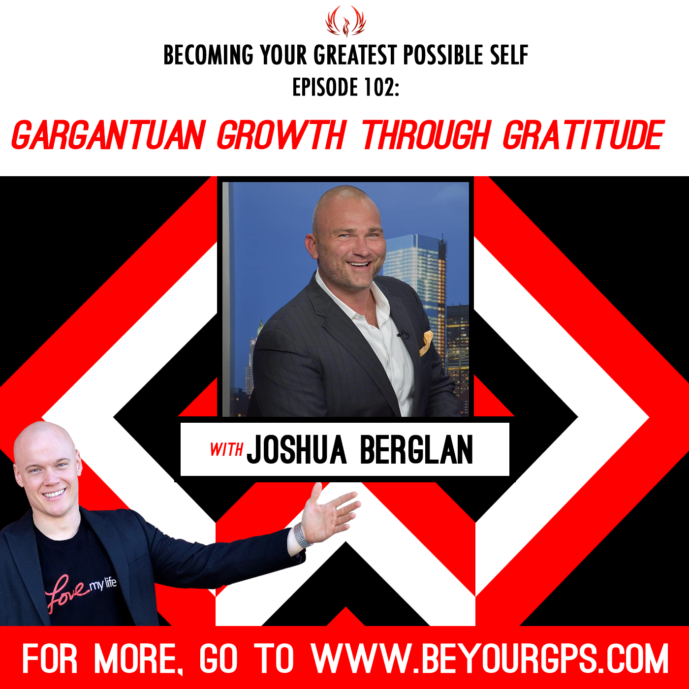 Gargantuan Growth Through Gratitude With Joshua Berglin