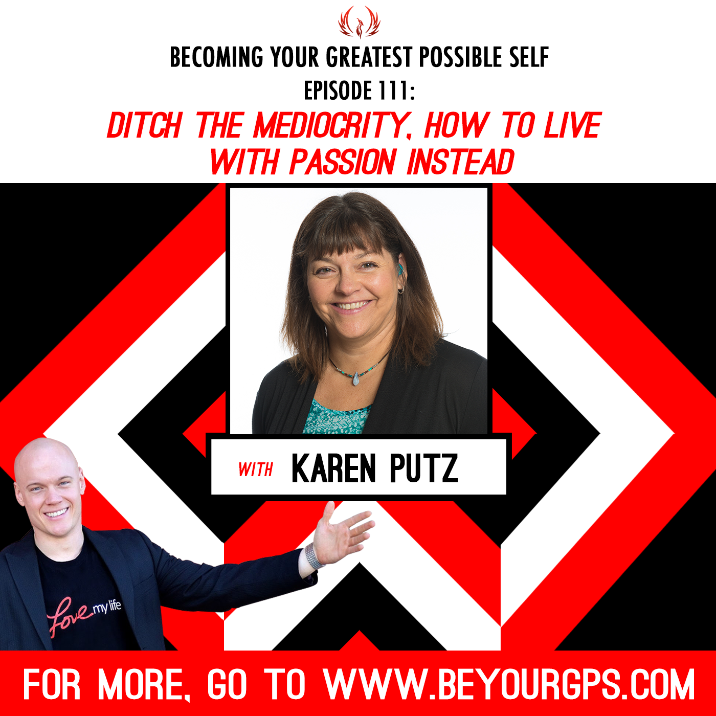 Ditch The Mediocrity, How To Live With Passion Instead with Karen Putz
