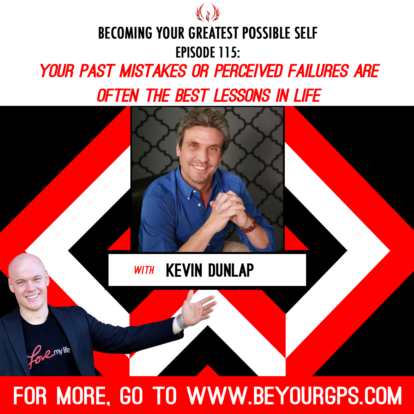 Your Past Mistakes or Perceived Failures are Often the Best Lessons in Life - Kevin Dunlap