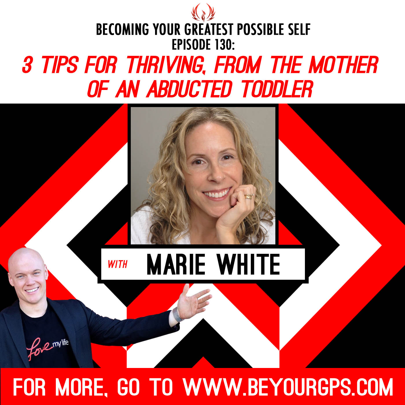 3 Tips for Thriving, from the Mother of an Abducted Toddler with Marie White