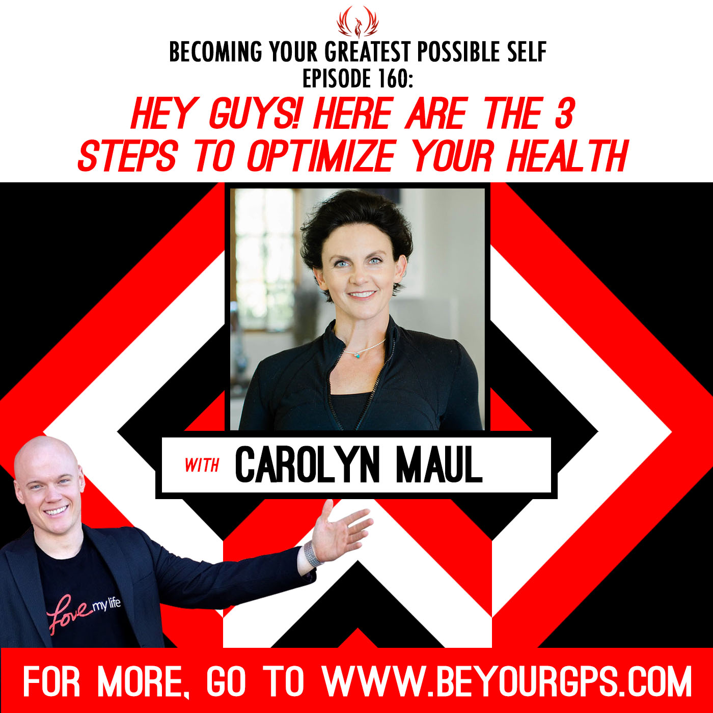 Hey GUYS! Here Are the 3 Steps to Optimize Your Health with Carolyn Maul