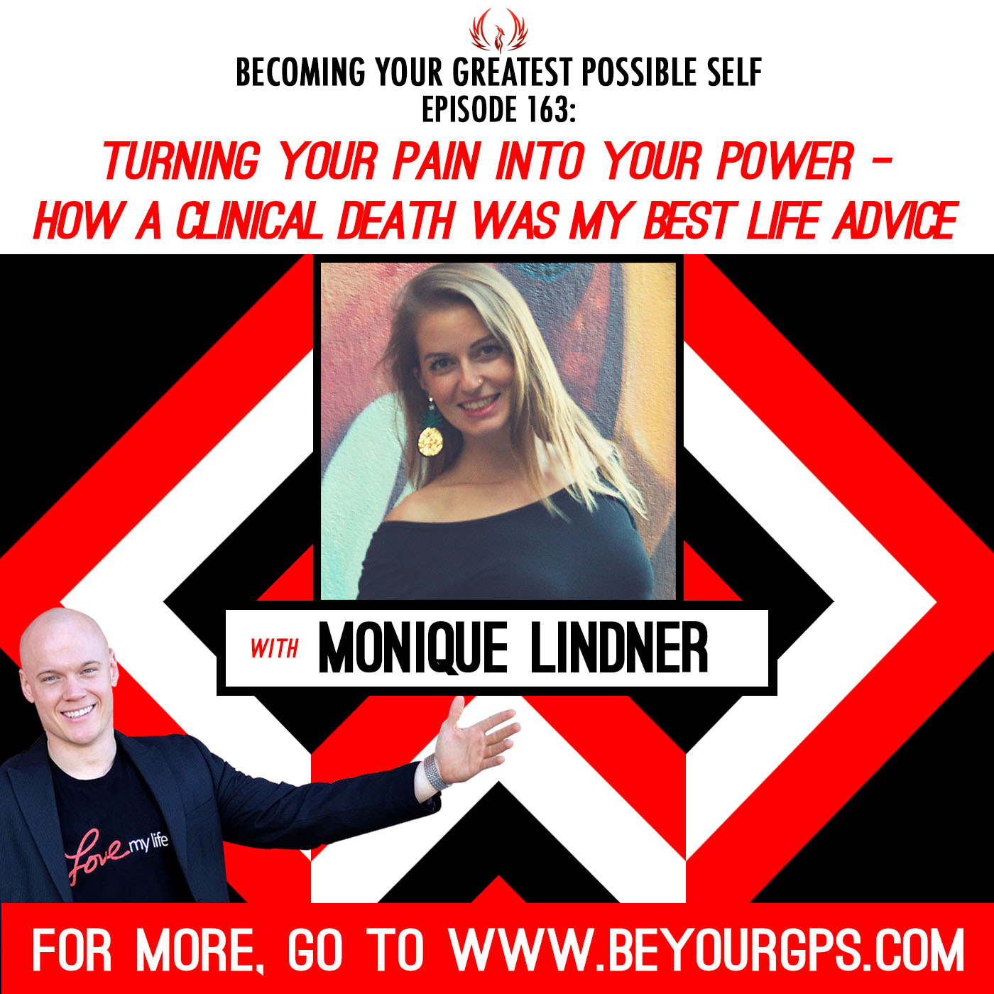 Turning Your Pain into Your Power - How a Clinical Death was My Best Life Advice with Monique Lindner