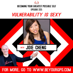 Vulnerability Is Sexy With Joie Cheng