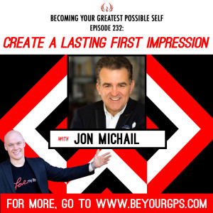 Create A Lasting First Impression With Jon Michail