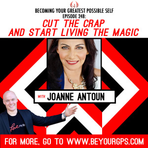 Cut The Crap & Start Living The Magic With Joanne Antoun