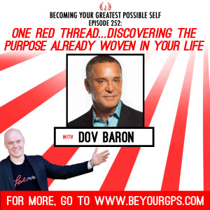 One Red Thread...Discovering The Purpose Already Woven In Your Life With Dov Baron