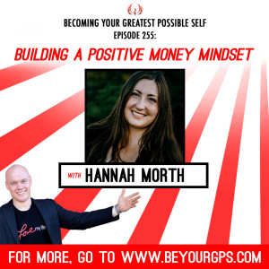 Building A Positive Money Mindset With Hannah Morth
