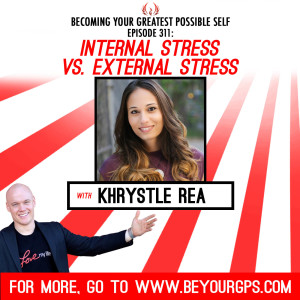 Internal Stress Vs. External Stress With Khrystle Rea
