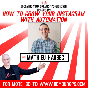 How To Grow Your Instagram With Automation With Mathieu Harbec