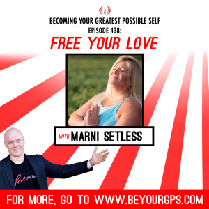 Free Your Love With Marni Setless