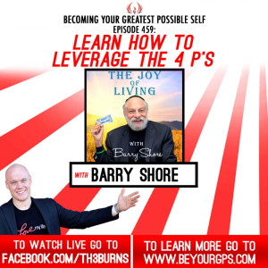 Learn How To LEVERAGE The 4 P's With Barry Shore