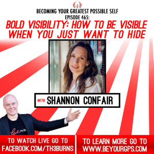 Bold Visibility: How To Be Visible When You Just Want To Hide With Shannon Confair
