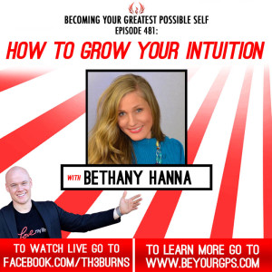 How To GROW Your Intuition With Bethany Hanna