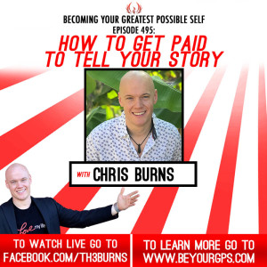 How To Get Paid To Tell Your Story With Chris Burns