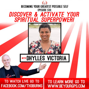 Discover & Activate Your Spiritual Superpower! With Dhylles Victoria