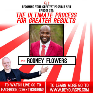 The Ultimate Process For Greater Results With Rodney Flowers