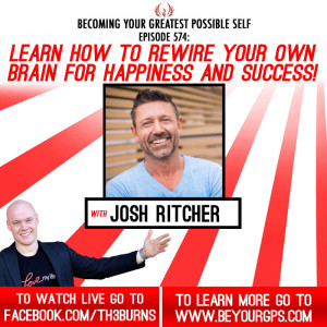 Learn How To Rewire Your Own Brain For Happiness & Success! With Josh Ritcher