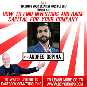 How To Find Investors & Raise Capital For Your Company With Andres Ospina