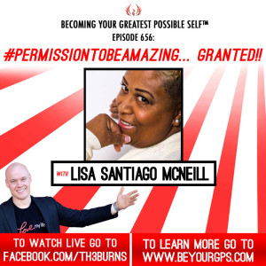 #PermissionToBeAmazing... GRANTED!! With Lisa Santiago McNeill