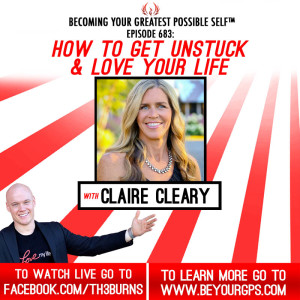 How To Get Unstuck & Love Your Life With Claire Cleary