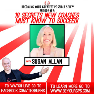 10 Secrets NEW COACHES Must Know To Succeed! With Susan Allen