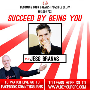 Succeed By Being You With Jess Branas
