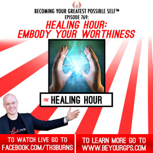 Healing Hour: Embody Your Worthiness With Chris Burns